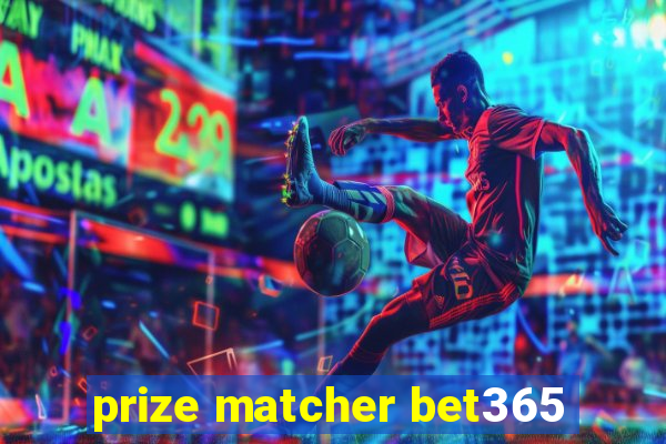 prize matcher bet365